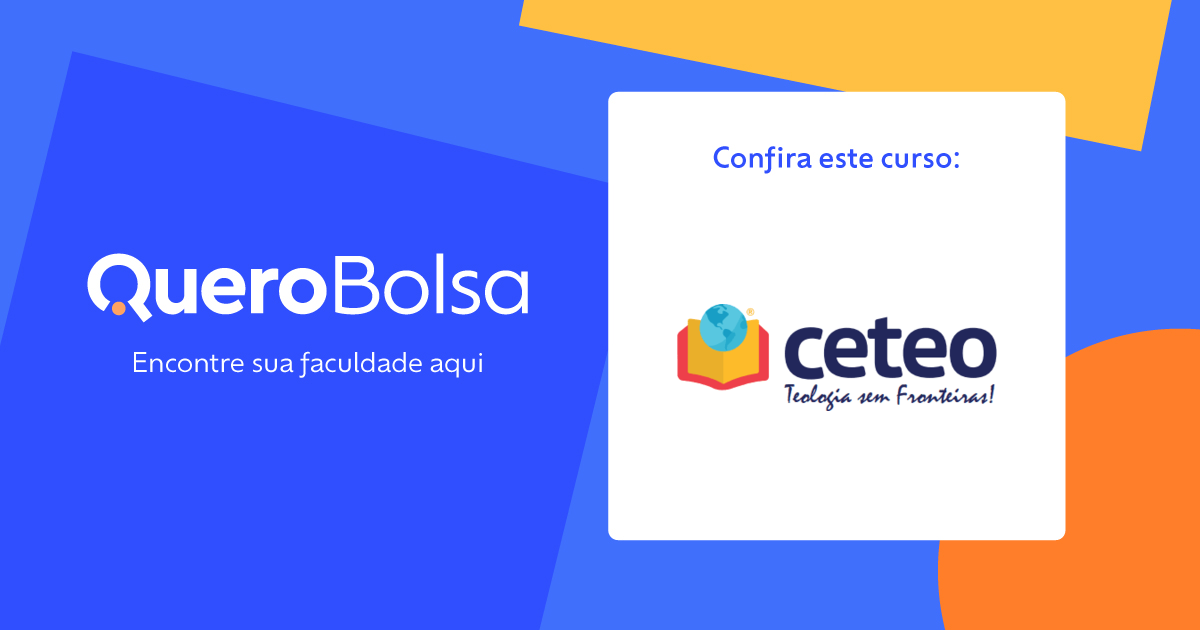 CETEO 2025 Bolsas, Cursos e Informações Quero Bolsa